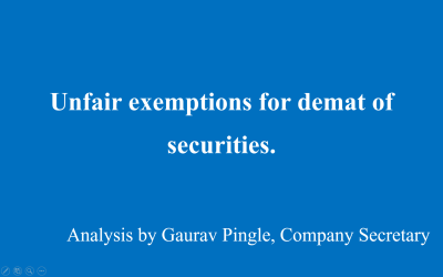 Unfair exemptions for demat of securities