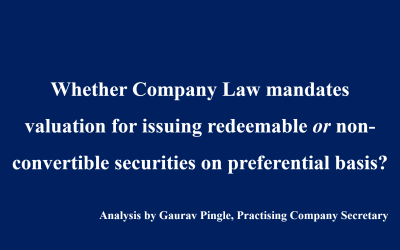 Whether Company Law mandates valuation for issuing redeemable OR non-convertible securities on preferential basis?